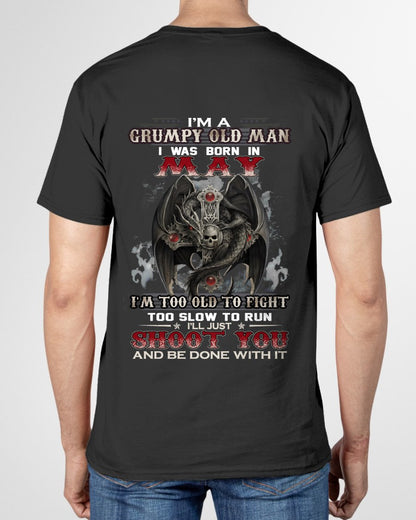 MAY - I'm too old to fight born in MAY T-shirt for Man - TRACY05 (SKU26T-01188-05)