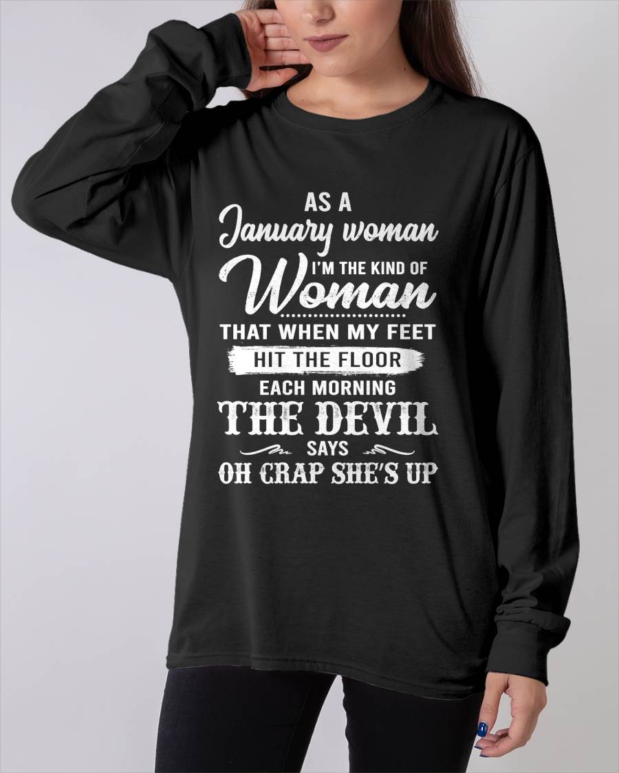 January - I'm The Kind Of Woman – T-Shirt For Woman – xuan01 (SKU26T-01181-01)