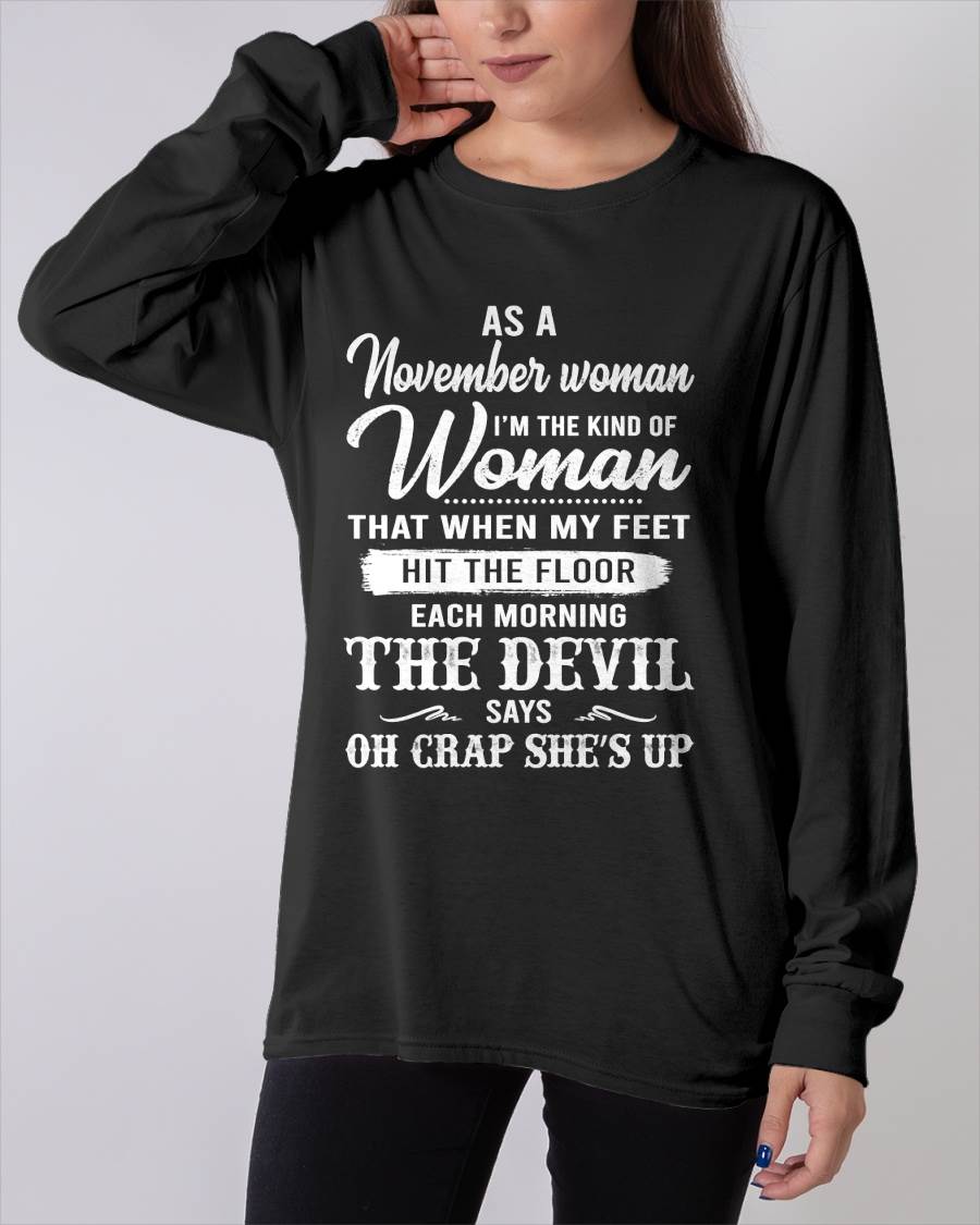 November - I'm The Kind Of Woman – T-Shirt For Woman – xuan11 (SKU26T-01181-11)