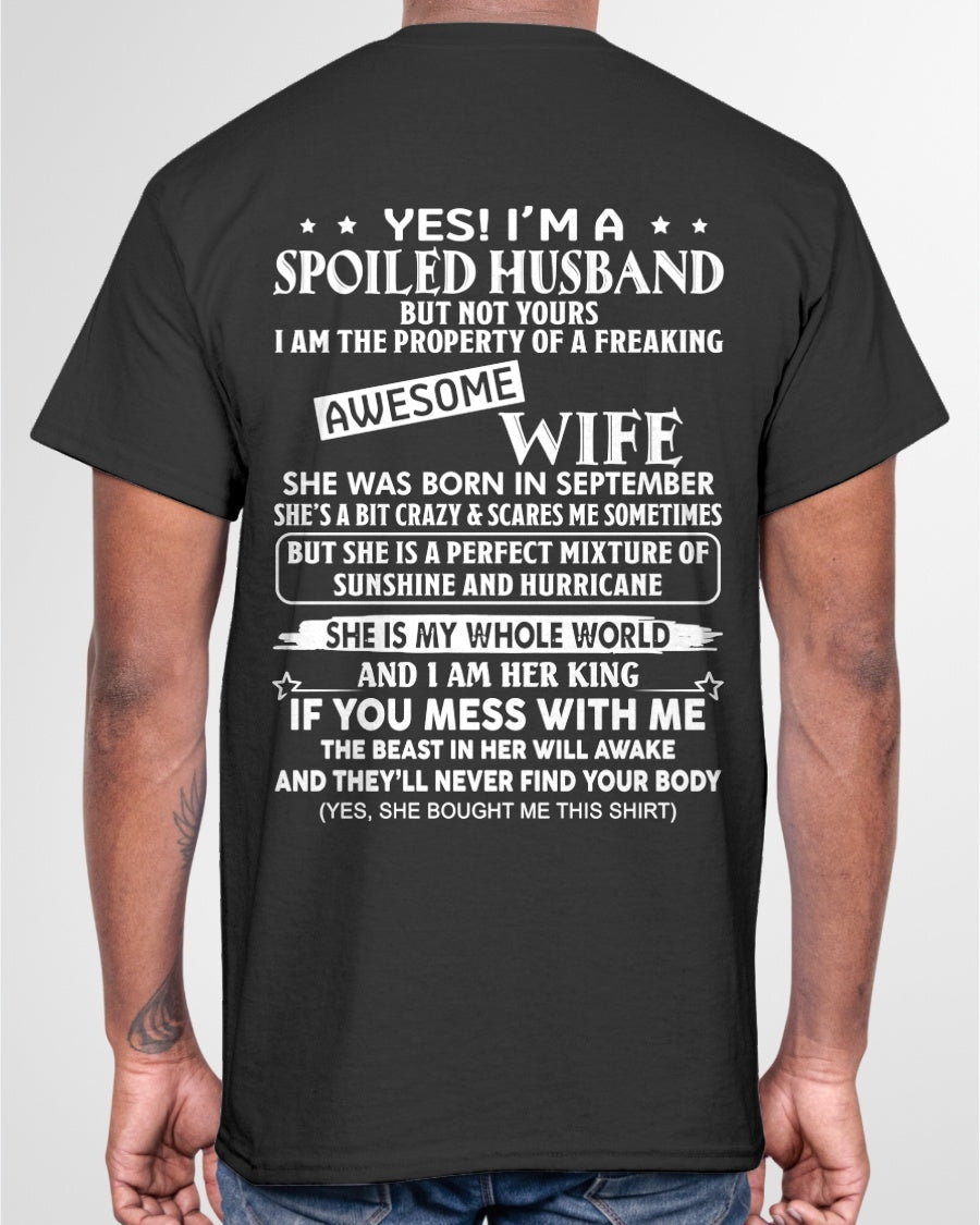 Yes! I'm A Spoiled Husband But Not Yours - Birthday Gift From September Wife / Woman - XUAN09 (SKU12-232-09)