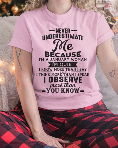 January - Never Underestimate Me - T Shirt For Woman - XUAN01 (SKU10-23-01)
