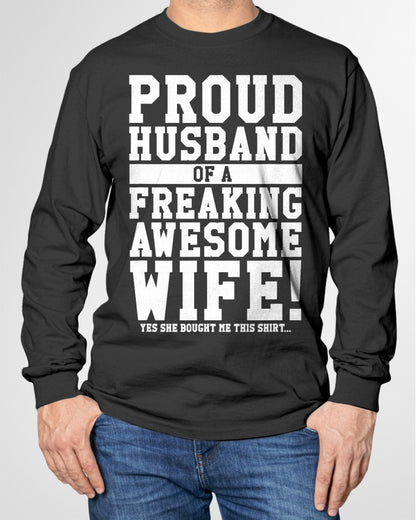 Proud Husband Of A Freaking Awesome Wife! Gift T-Shirt From WIFE - TRACY00 (SKU-TRAN-130509)