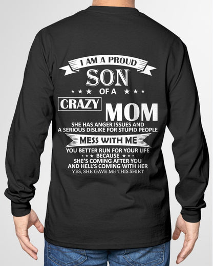 I Am A Proud Son of Crazy Mom Shirt Funny Gift T-Shirt From MOM - TRACY00 - (SKU-TRACY110502)