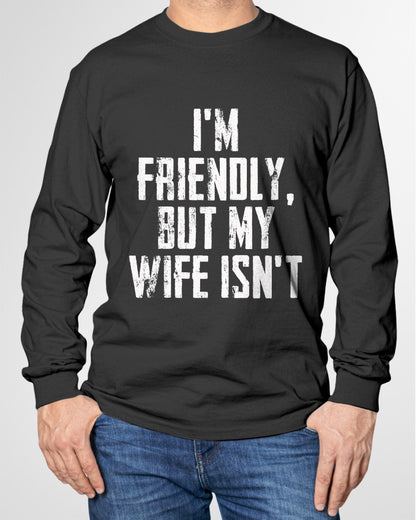 I'm Friendly But My Wife Isn't Vintage T-Shirt From WIFE - TRACY00 (SKU-TRAN-1305017)