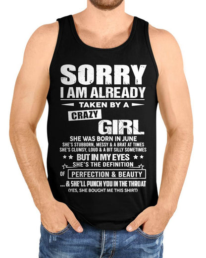 June – Sorry I Am Already Taken By A Crazy Girl – Gift For Your Boyfriend, Husband From Wife – XUAN06 (SKU10-139-06)