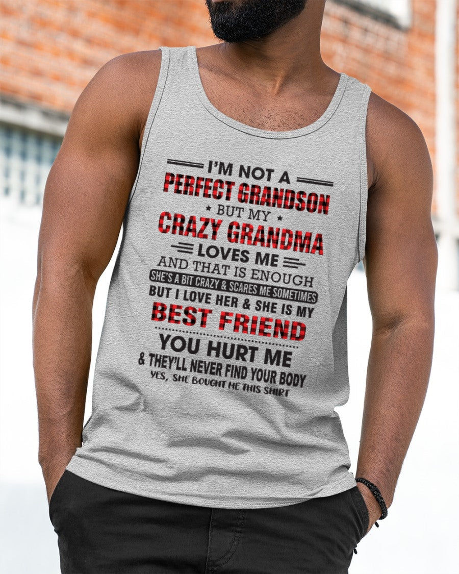 I’m Not A Perfect Grandson T-Shirt – Birthday Gift From Grandma / Woman - tracy00 (SKU10-167-00)