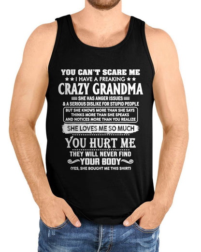 You Can’t Scare Me I Have A Freaking Crazy Grandma – Gift For Grandson And Granddaughter From Grandma – XUAN00 (SKU11-126-00)