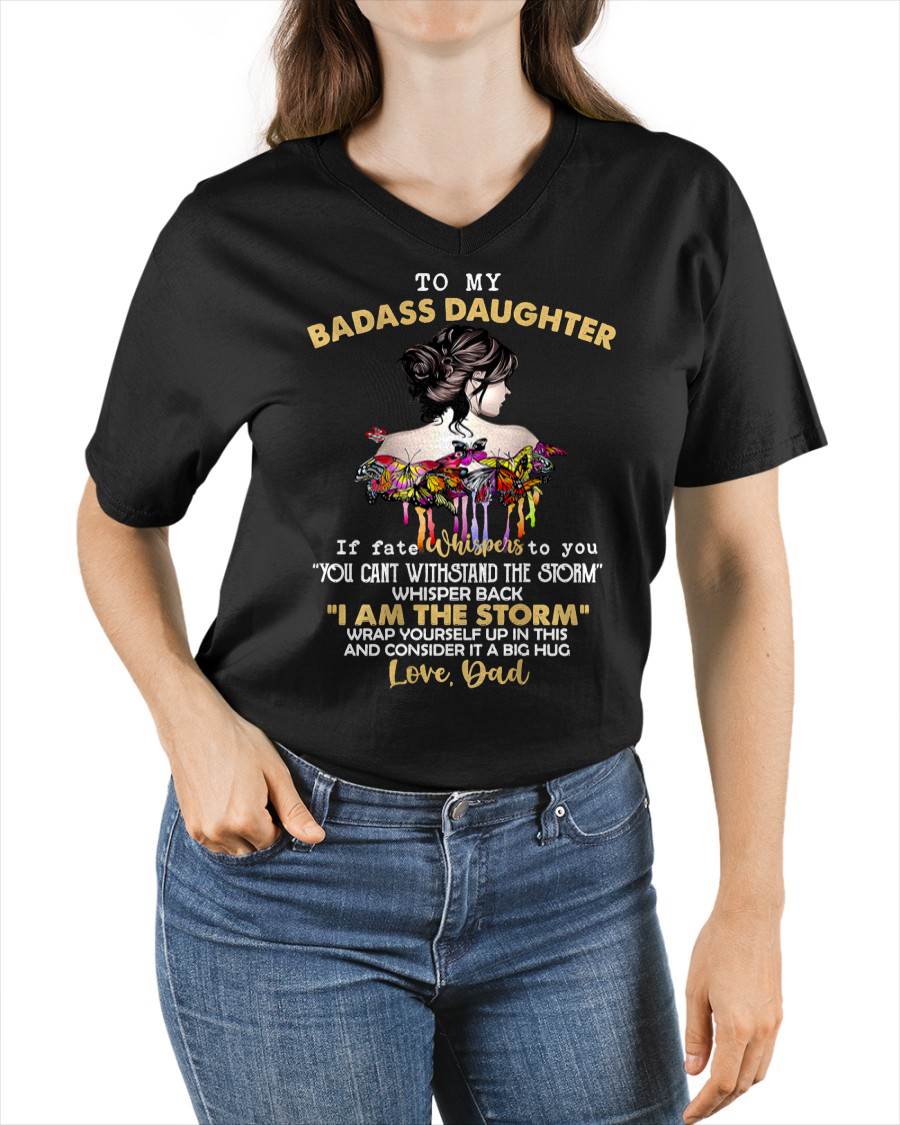 To My Badass Daughter - Gift For Daughter From Dad T-Shirt - XUAN00 (SKUT09-D00)