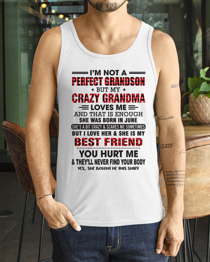 June – I’m Not A Perfect Grandson But My Crazy Grandma Loves Me – Gift For Grandson From Grandma – XUAN06 (SKU10-167-06)
