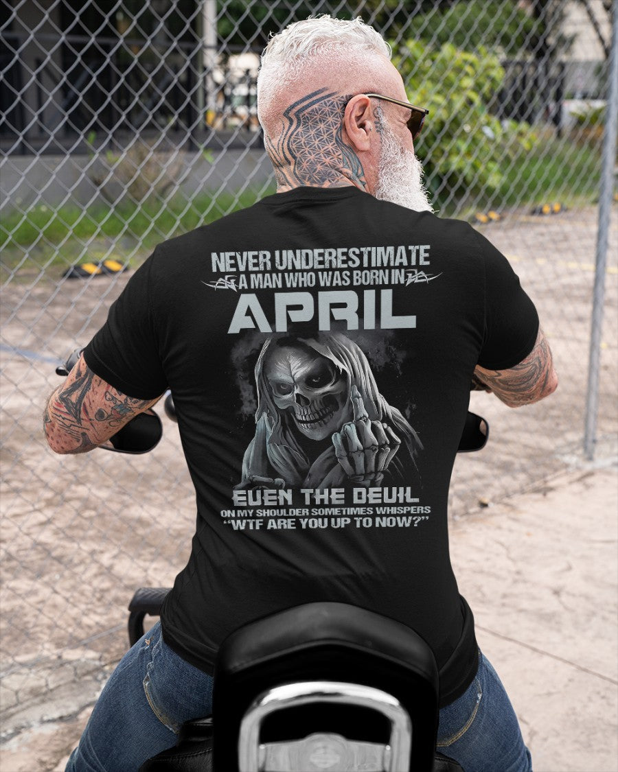 APRIL - NEVER UNDERESTIUNDER A MAN - T-SHIRT FOR MAN - XUAN04 (SKU08-05-04)
