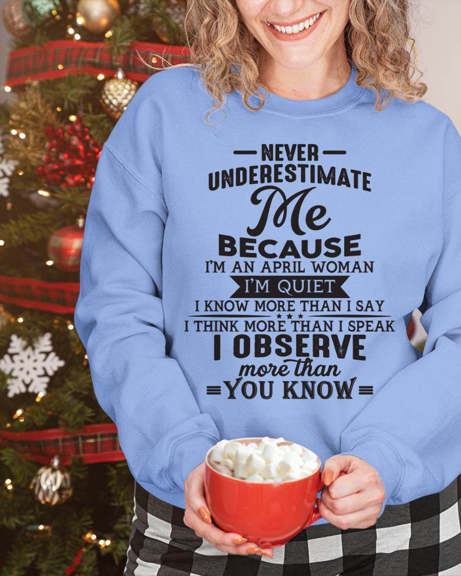 April - Never Underestimate Me - T Shirt For Woman - XUAN04 (SKU10-23-04)