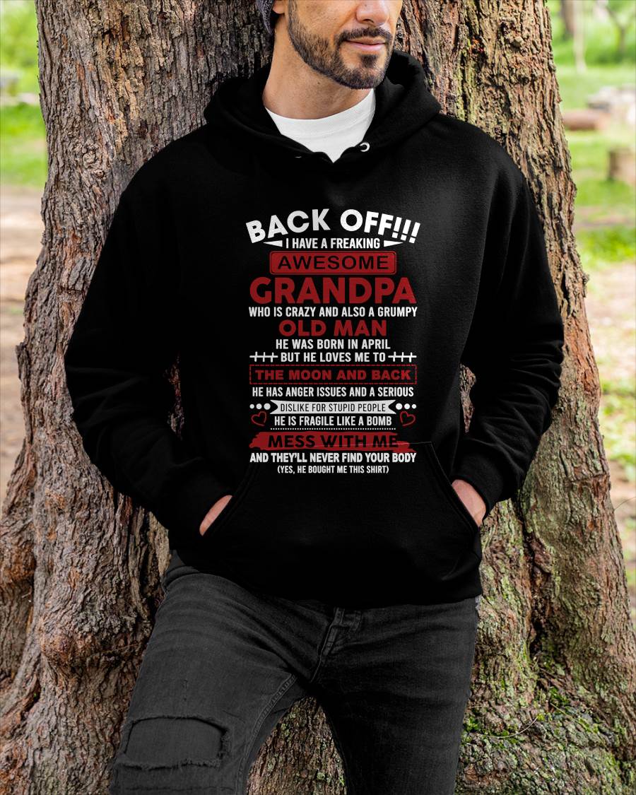 April – Back Off!!! I Have A Freaking Awesome Grandpa – Gift For Grandson And Granddaughter From Grandpa – XUAN04 (SKU10-153-04)