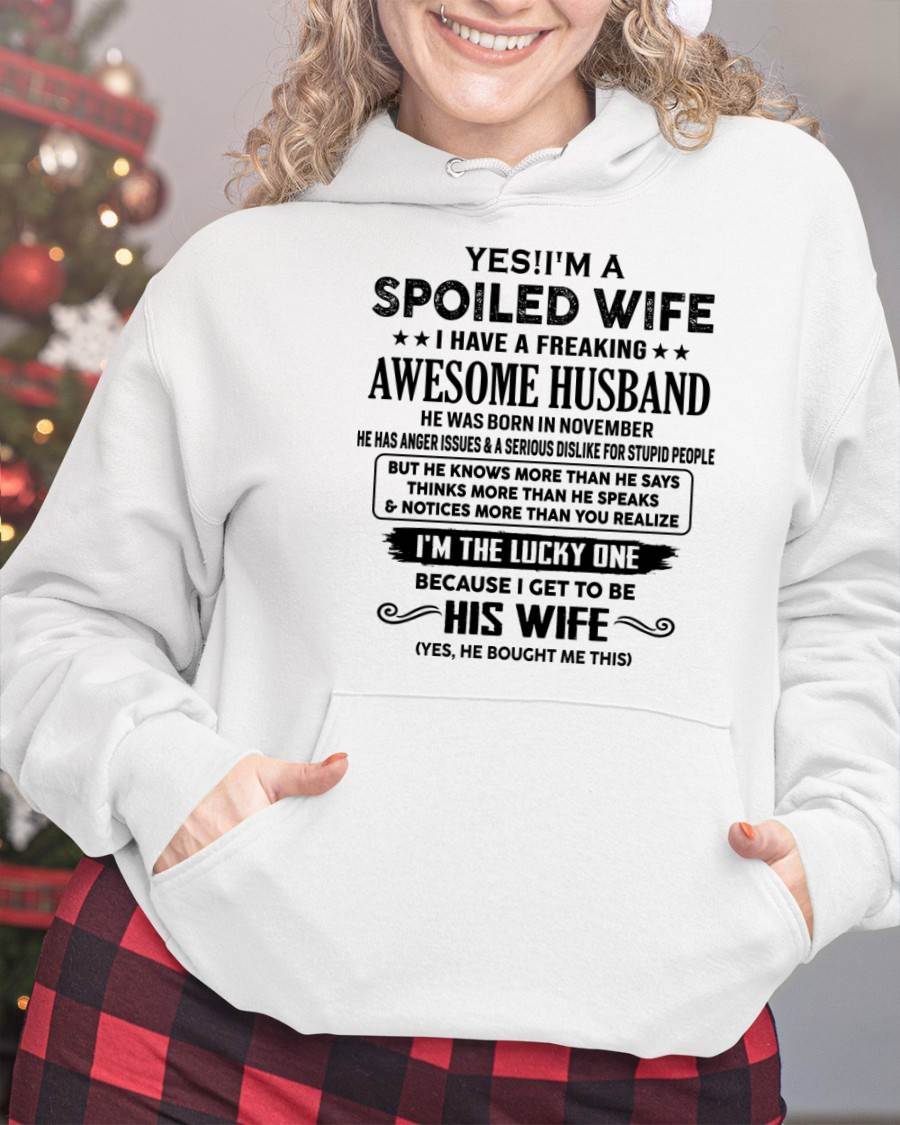 NOVEMBER - TO MY WIFE - YES!! I’M A SPOILED WIFE - GIFT FOR WIFE - tracy11 (SKU10-115-11)