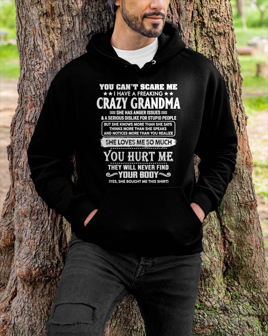 You Can’t Scare Me I Have A Freaking Crazy Grandma – Gift For Grandson And Granddaughter From Grandma – XUAN00 (SKU11-126-00)