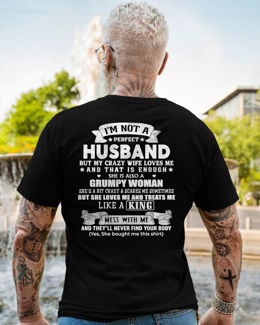 I'M NOT A PERFECT HUSBAND BUT MY CRAZY WIFE LOVE ME - GIFT FROM WIFE - tracy00 (SKU2603-112-00)
