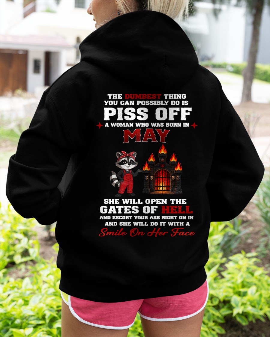 MAY - THE DUMBEST THING YOU CAN POSSIBLY DO - Birthday T-Shirt For WOMAN - TRACY05 (SKU2608-542-05)