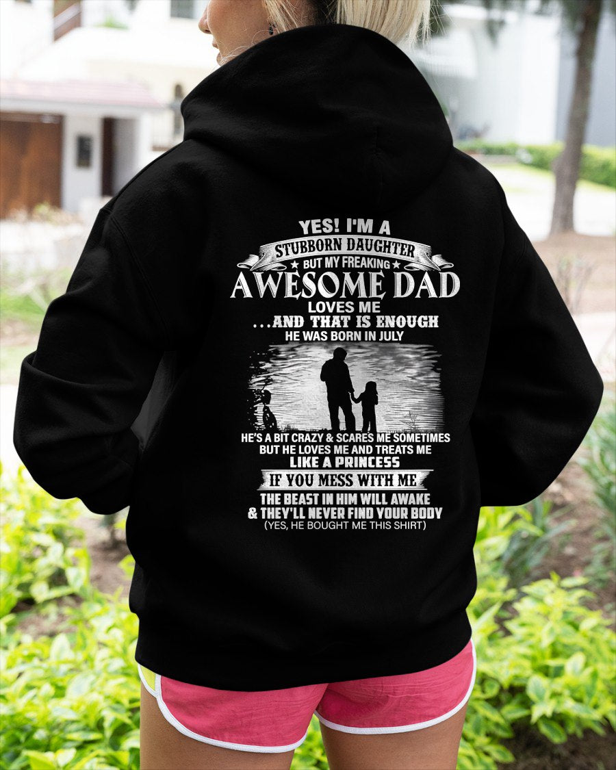 JULY - STUBBORN DAUGHTER T-shirt For Son From DAD - TRACY07 (SKU2604-239-07)
