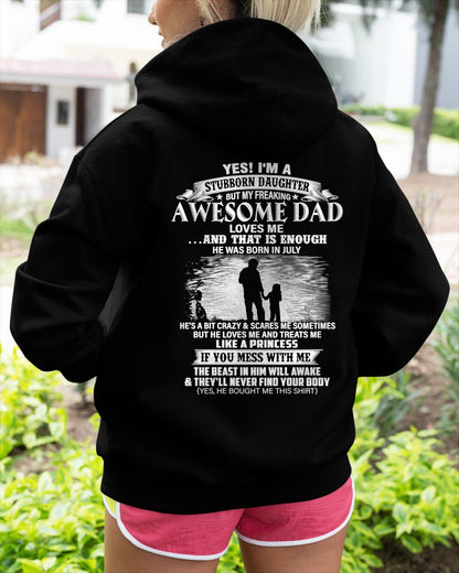 JULY - STUBBORN DAUGHTER T-shirt For Son From DAD - TRACY07 (SKU2604-239-07)