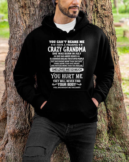 July – You Can’t Scare Me I Have A Freaking Crazy Grandma – Gift For Grandson And Granddaughter From Grandma – XUAN07 (SKU11-126-07)