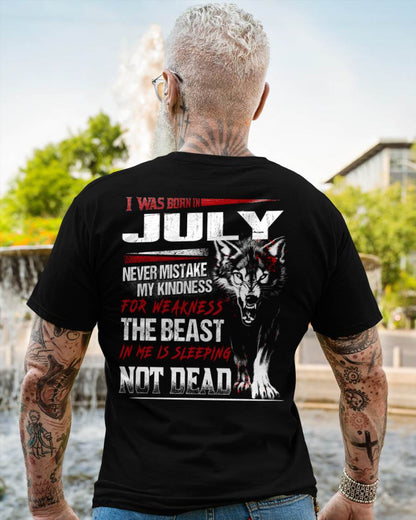 I Was Born In July Never Mistake My Kindness For Weakness - T-Shirt For Man - XUAN07 (SKU08-64-07)