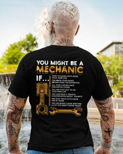 You Might Be A Mechanic - Gift For Mechanic - XUAN (SKUM08-D08)