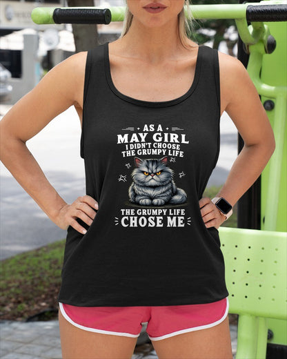 AS A MAY GIRL I DIDN'T CHOOSE THE GRUMPY LIFE For WOMAN - TRACY05 (SKU2605-68-05)