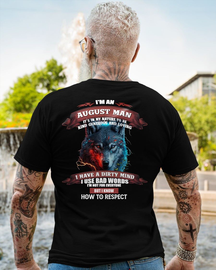 AUGUST - KNOW HOW TO RESPECT - BIRTHDAY T-SHIRT FOR MEN - tracy08 (SKU12-162-08)