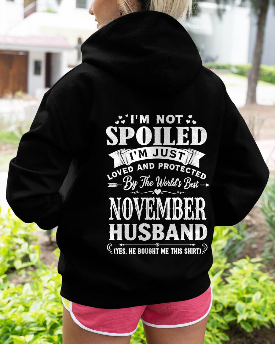 "I'M NOT SPOILED - I'M JUST LOVED AND PROTECTED BY MY HUSBAND" –  T - SHIRT FROM HUSBAND – tracy11 (SKU2606-165-11)