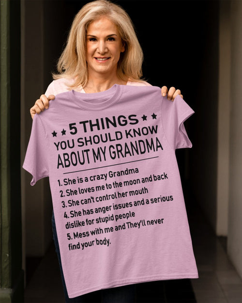 5 THINGS  YOU SHOULD KNOW ABOUT MY GRANDMA - Gift for granddaughter tracy00 (SKU10-18)
