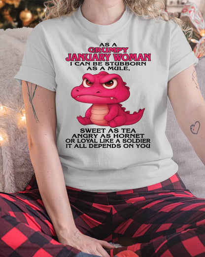 As A Grumpy January Woman - T Shirt For Woman - XUAN01 (SKU09-31-01)
