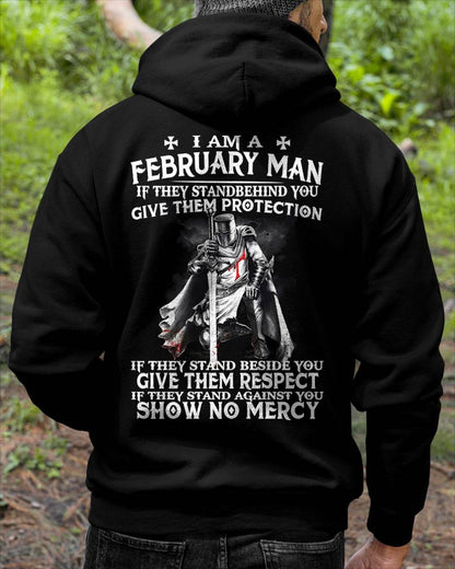 I AM A FEBRUARY MAN IF THEY STAND BEHIND YOU GIVE THEM PROTECTION - T-SHIRT FOR MAN - XUAN02 (SKU07-77-02)