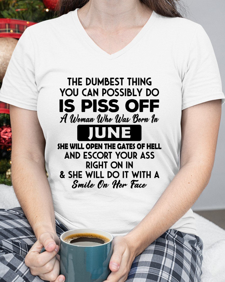 JUNE - DUMBEST THING IS PISS OFF WOMAN T-Shirt For WOMAN - TRACY06 (SKU2606-75-06)