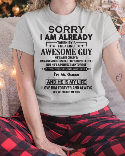 Sorry I Am Already Taken By A Freaking Awesome Guy  - Gift For Your Girlfriend, Wife From Husband - XUAN00 (SKU09-XUAN-00)