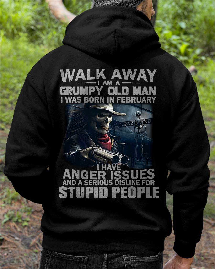 FEBRUARY - WALK AWAY I AM A GRUMPY OLD MAN - T-SHIRT FOR MAN - XUAN02 (SKU08-29-02)