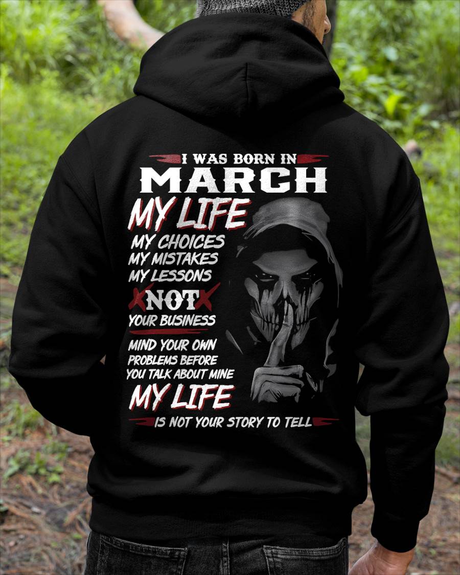 I WAS BORN IN MARCH - T-SHIRT FOR MAN - XUAN03 (SKU08-36-03)