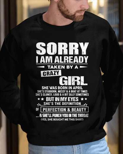 April – Sorry I Am Already Taken By A Crazy Girl – Gift For Your Boyfriend, Husband From Wife – XUAN04 (SKU10-139-04)