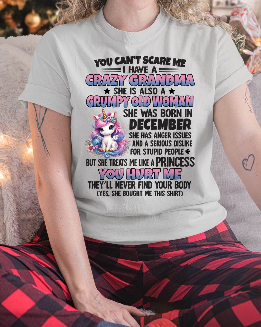 You Can’t Scare Me I Have A Crazy Grandma - Gift For Grandson And Granddaughter From Grandma - XUAN12 (SKU09-106-12)