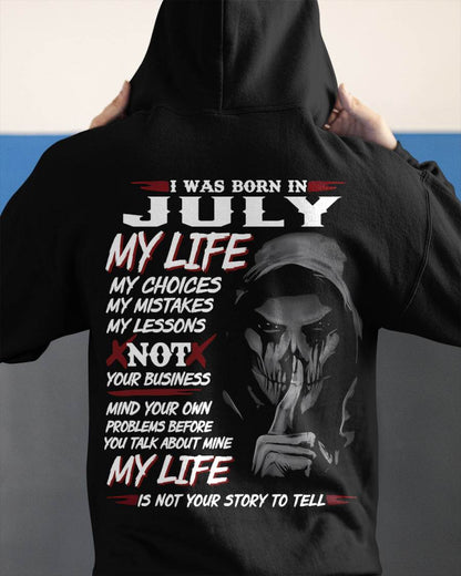 I Was Born In July My Life - T Shirt For Woman - XUAN07 (SKU08-36-07)