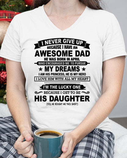 APRIL - I NEVER GIVE UP T-Shirt From DAD - TRACY04 (SKU2606-72-04)