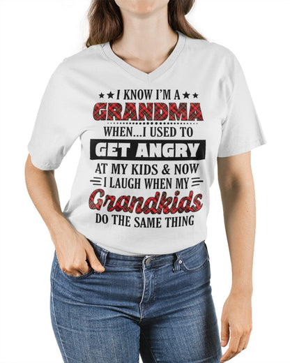 KNOW I'M A GRANDMA WHEN... I USED TO GET ANGRY AT MY KIDS & NOW I LAUGH WHEN MY GRANDKIDS DO THE SAME THING - from grandma tracy00 (SKU07-111)