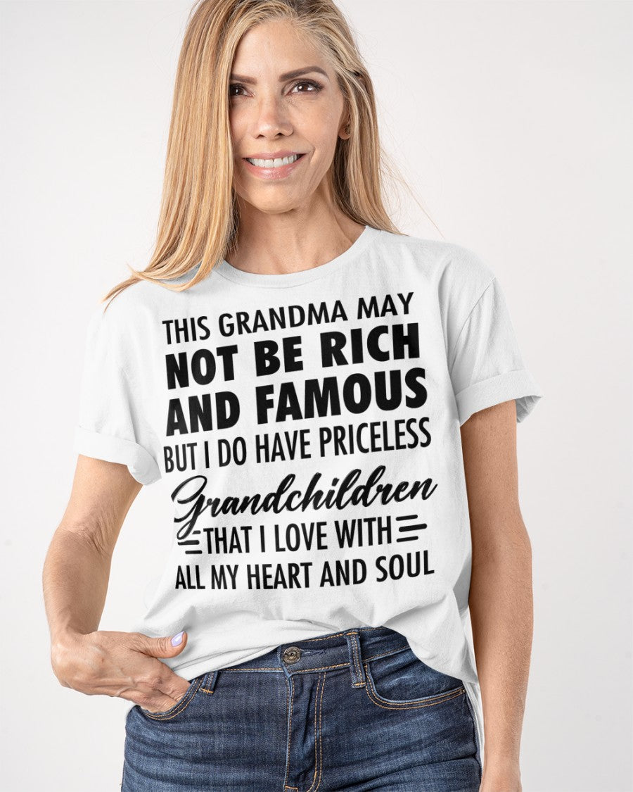 THIS GRANDMA MAY NOT BE RICH AND FAMOUS BUT I DO HAVE PRICELESS Grandchildren - from grandma tracy00
