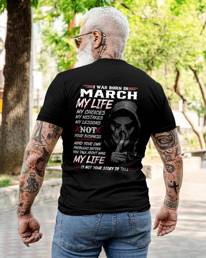 I WAS BORN IN MARCH - T-SHIRT FOR MAN - XUAN03 (SKU08-36-03)