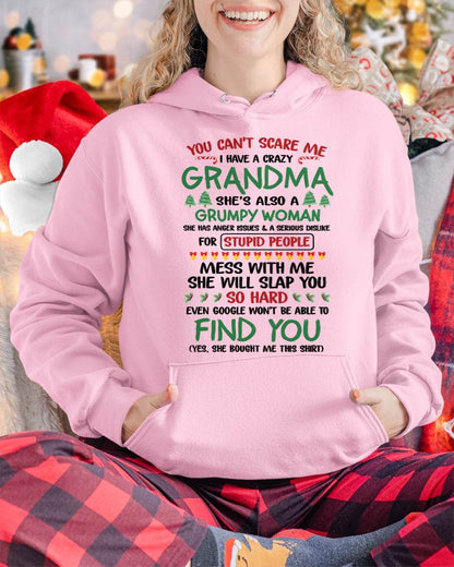 You Can’t Scare Me I Have A Crazy Grandma – The Perfect Christmas Gift For Grandson And Granddaughter From Grandma – XUAN00 (SKU11-24-00)