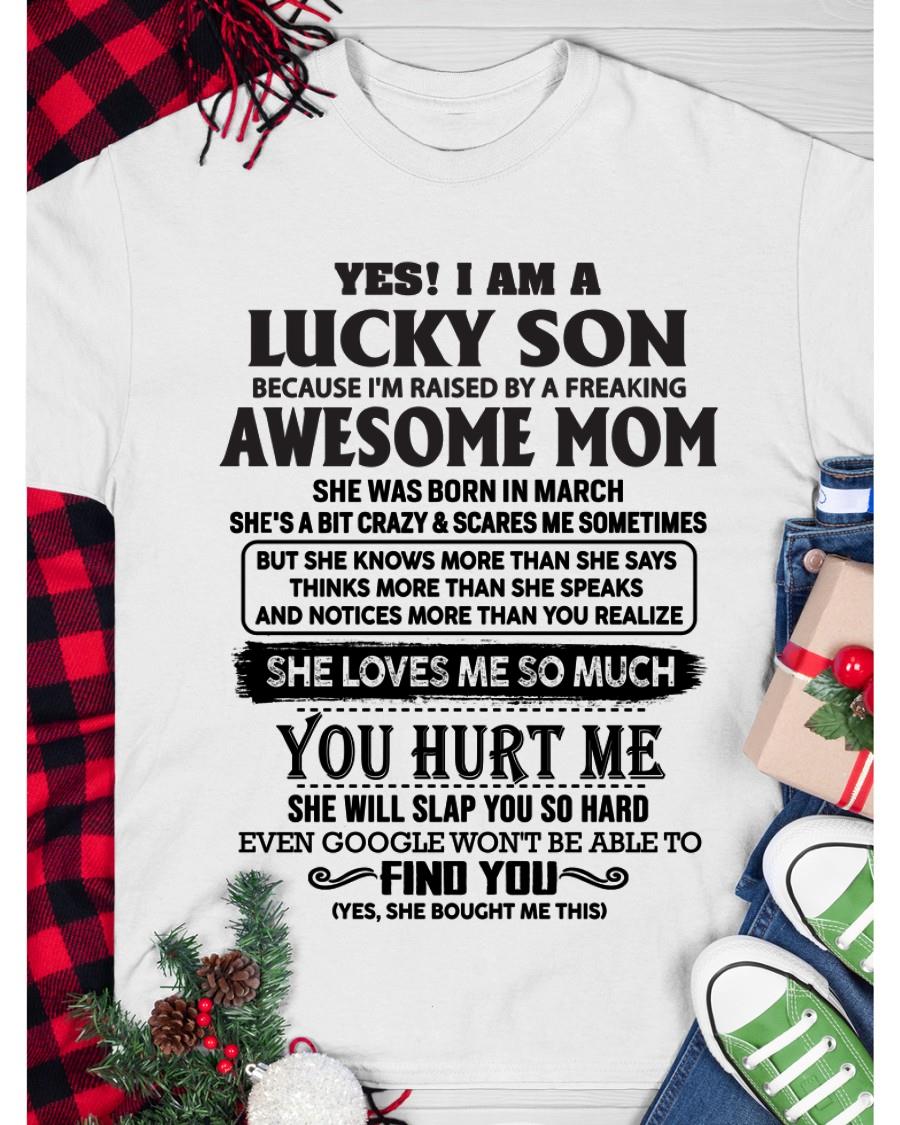March - Yes! I'm A Lucky Son - Perfect Gift For Son From Mom - XUAN03 (SKU-LKW-03)