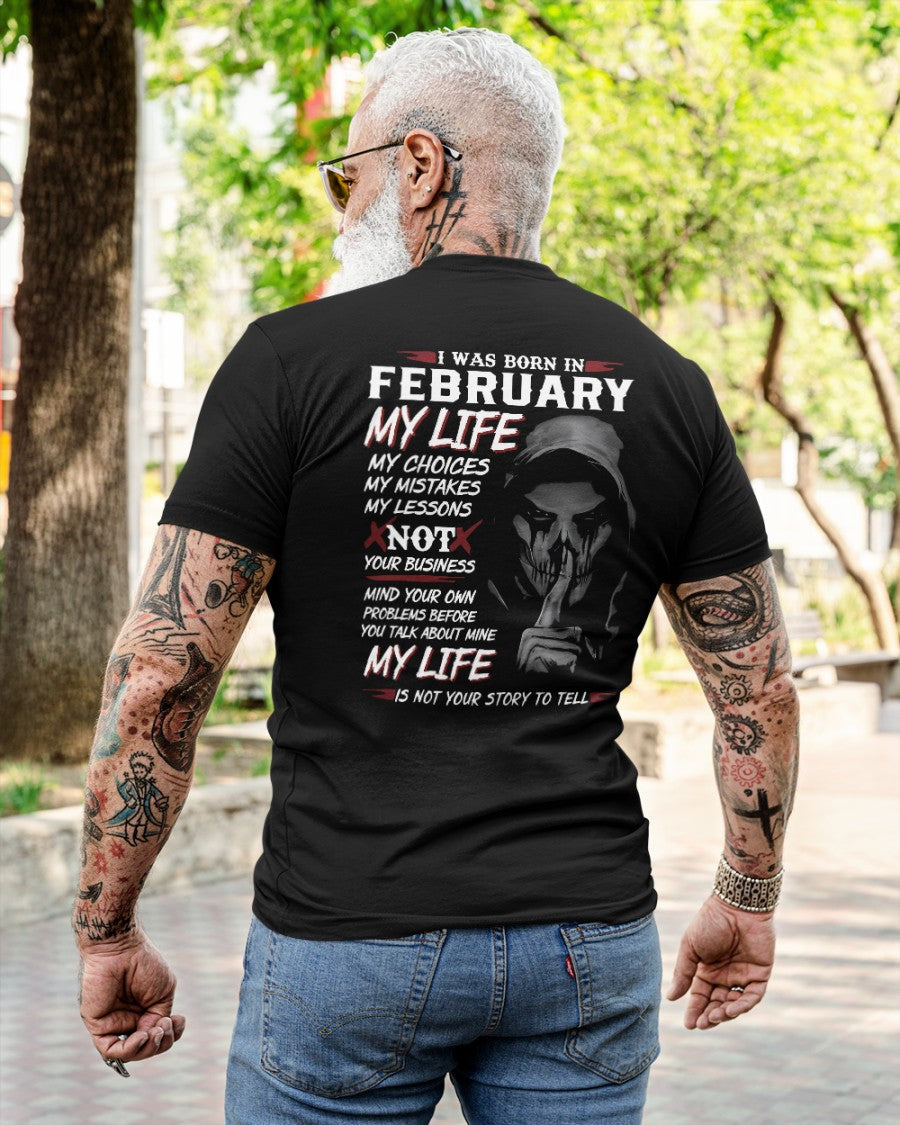 I WAS BORN IN FEBRUARY - T-SHIRT FOR MAN - XUAN02 (SKU08-36-02)