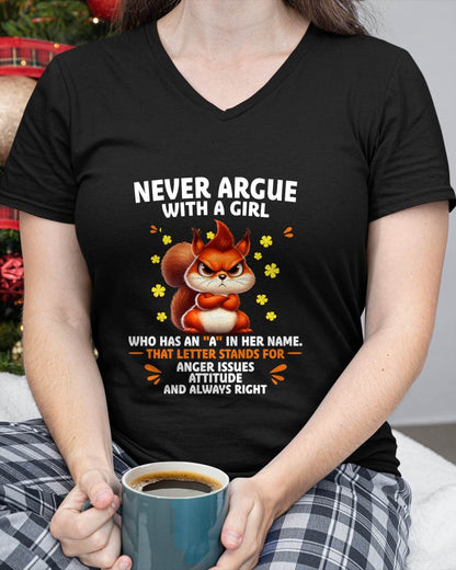 "NEVER ARGUE WITH A GIRL BECAUSE GIRL ALWAYS RIGHT" –  CUTE T - SHIRT FOR WOMEN – tracy00 (SKU2607-93-00)