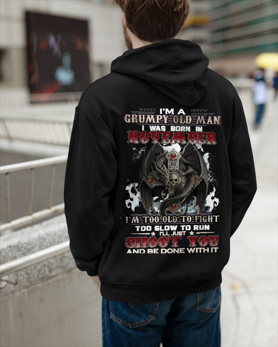 NOVEMBER - I'm too old to fight born in NOVEMBER T-shirt for Man - TRACY11 (SKU26T-01188-11)