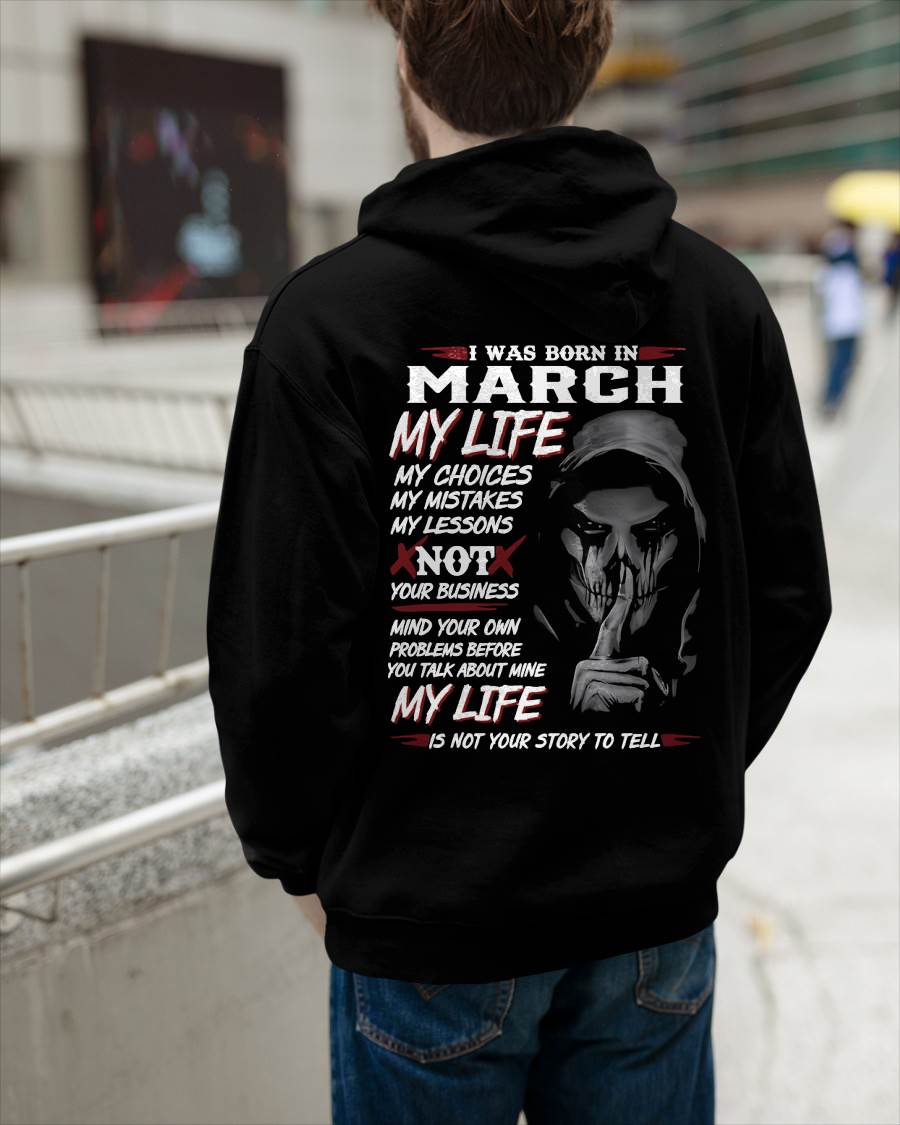 I WAS BORN IN MARCH - T-SHIRT FOR MAN - XUAN03 (SKU08-36-03)