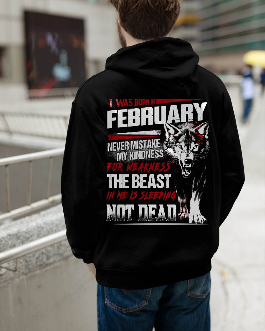 I Was Born In February Never Mistake My Kindness For Weakness - T-Shirt For Man - XUAN02 (SKU08-64-02)
