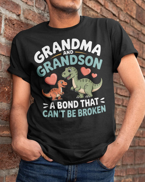 GRANDMA AND GRANDSON A BOND THAT CAN'T BE BROKEN DINOSAUR UNISEX T-SHIRT - tracy00 (SKU-GMS5)